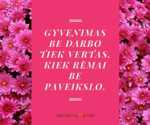 gyvenimas be darbo