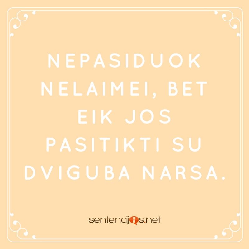nepasiduok