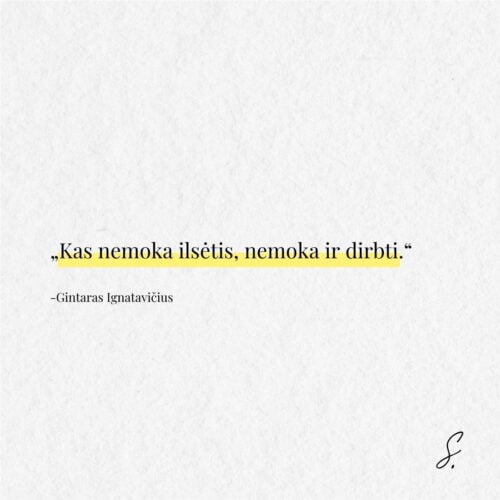 Gintaras Ignatavicius darbas poilsis