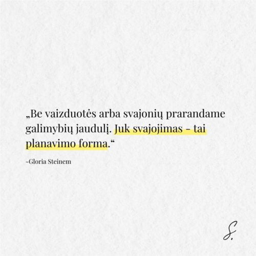 Gloria Steinem svajone planavimas